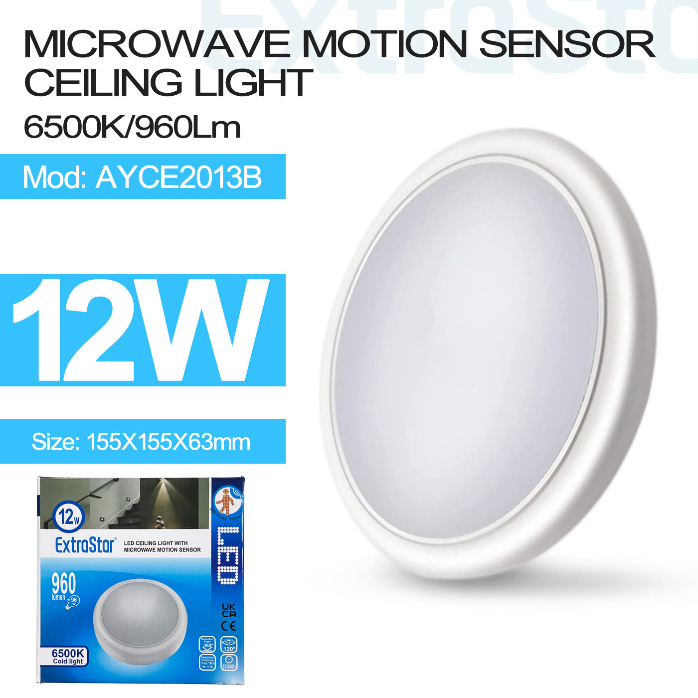 ExtraStar 12W LED Microwave Sensor Ceiling Light, 6500K, 960Lm, Model: AYCE2013B